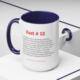 Cubs Mug, Fact #12 (11, 15oz)