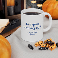 Let your writing out!